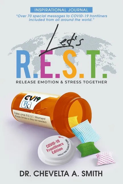 Let's R.E.S.T. Release Emotion and Stress Inspirational Journal: COVID-19 Frontliners Edition - Paperback