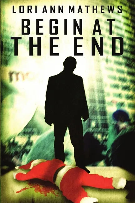 Begin at the End - Paperback