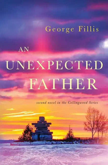 An Unexpected Father: second novel in the Collingwood Series - Paperback