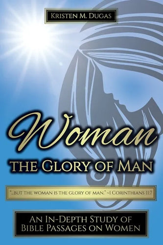 Woman - The Glory of Man - Paperback