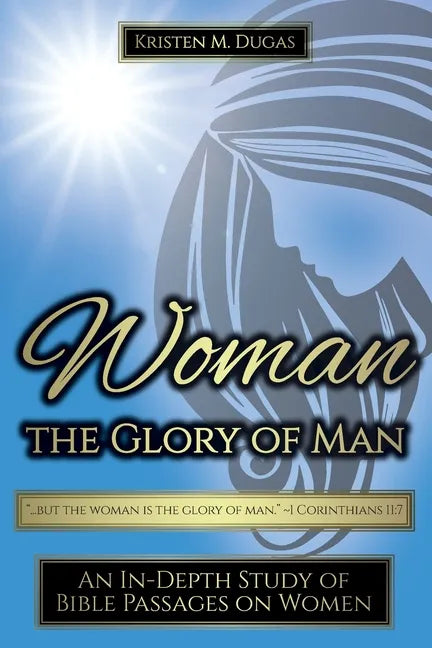 Woman - The Glory of Man - Paperback