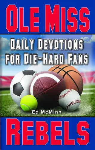 Daily Devotions for Die-Hard Fans Ole Miss Rebels - Paperback