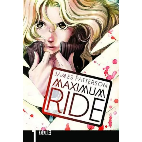 Maximum Ride: The Manga, Vol. 1 - Paperback