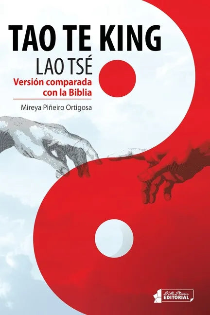 Tao Te King (Lao Tsé): Versión comparada con la Biblia - Paperback