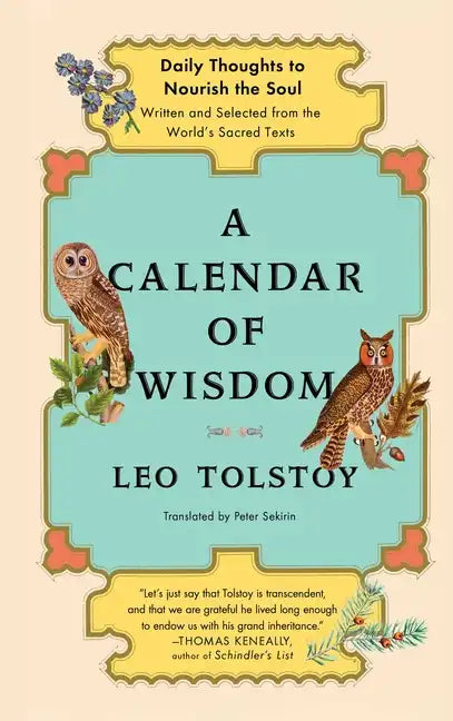 A Calendar of Wisdom: Daily Thoughts to Nourish the Soul, Written and Selected from the World's Sacred Texts - Hardcover