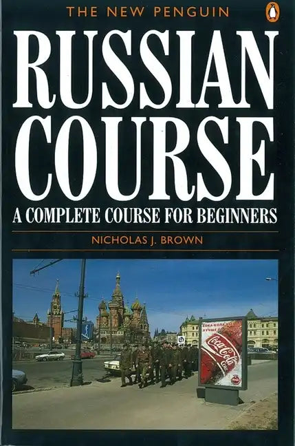 The New Penguin Russian Course: A Complete Course for Beginners - Paperback