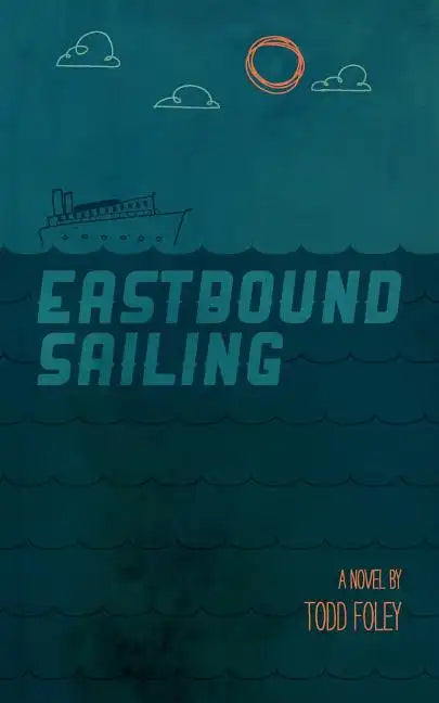 Eastbound Sailing - Paperback