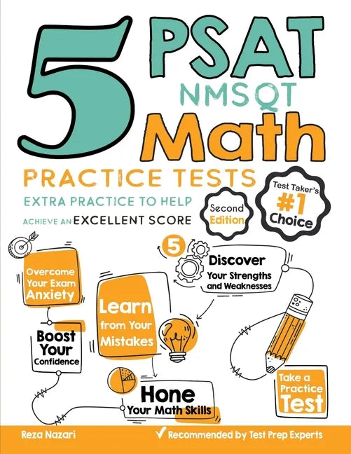 5 PSAT / NMSQT Math Practice Tests: Extra Practice to Help Achieve an Excellent Score - Paperback