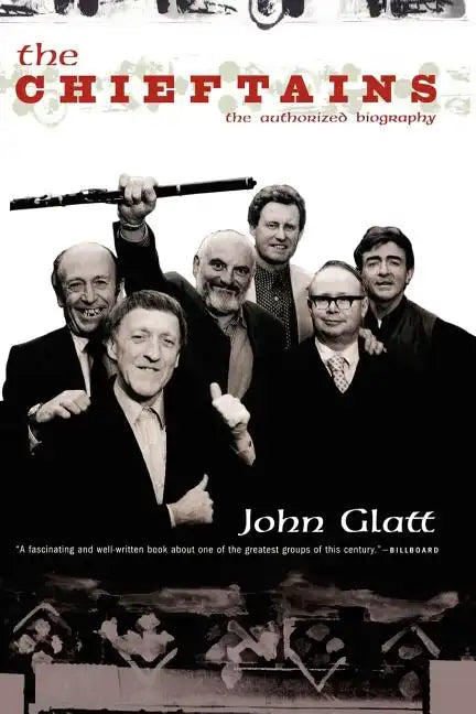The Chieftains: The Authorized Biography - Paperback
