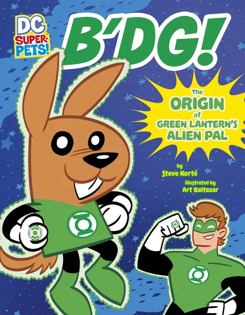 B'Dg!: The Origin of Green Lantern's Alien Pal - Paperback