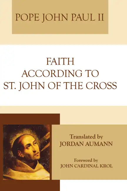 Faith According to St. John of the Cross - Paperback
