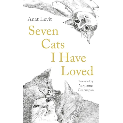 Seven Cats I Have Loved - Paperback