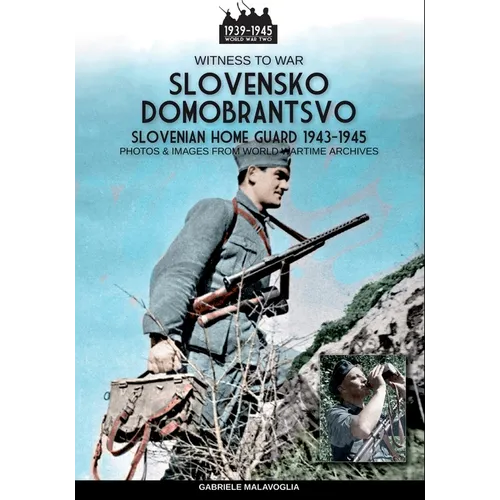 Slovensko Domobrantsvo (Slovenian home Guard 1943-1945) - Paperback