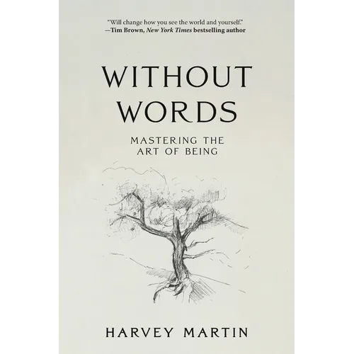 Without Words: Mastering the Art of Being - Paperback