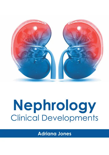 Nephrology: Clinical Developments - Hardcover