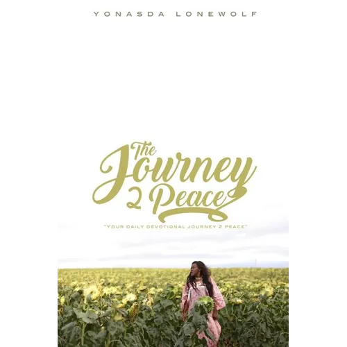 The Journey 2 Peace - Paperback