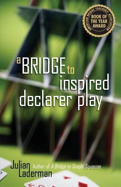 A Bridge to Inspired Declarer Play - Paperback