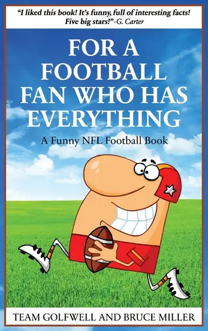 For a Football Fan Who Has Everything: A Funny NFL Football Book - Hardcover