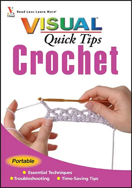 Crochet Visual Quick Tips - Paperback