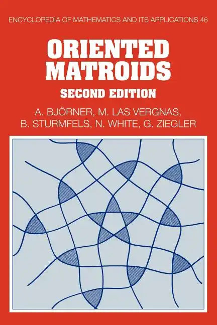 Oriented Matroids: Second Edition - Paperback