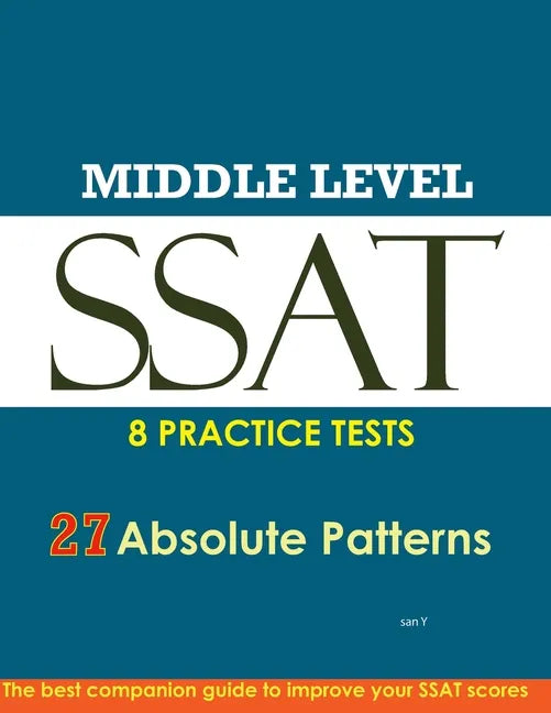 SSAT Absolute Patterns 8 Practice Tests Middle Level - Paperback