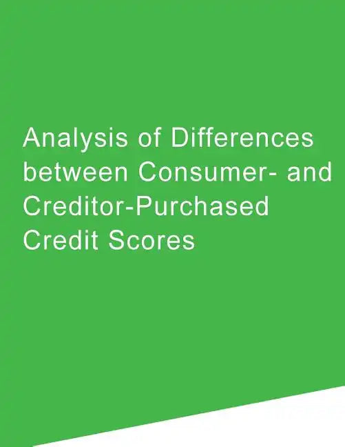 Analysis of Differences between Consumer- and Creditor-Purchased Credit Scores - Paperback