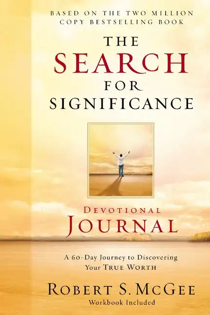 The Search for Significance Devotional Journal: A 10-Week Journey to Discovering Your True Worth - Paperback
