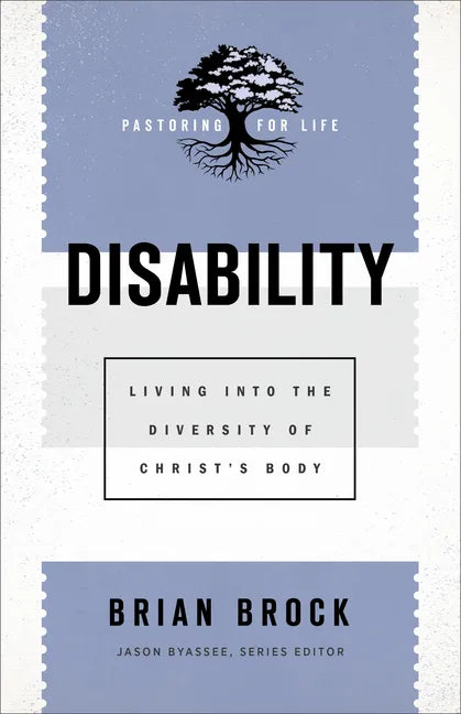 Disability: Living Into the Diversity of Christ's Body - Paperback