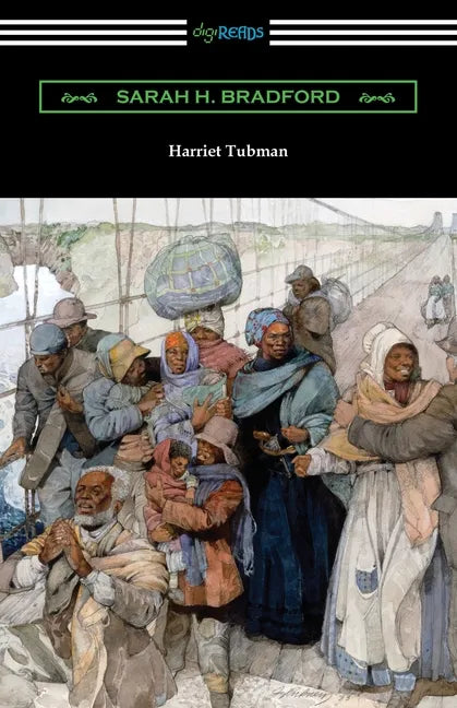 Harriet Tubman: The Moses of Her People - Paperback