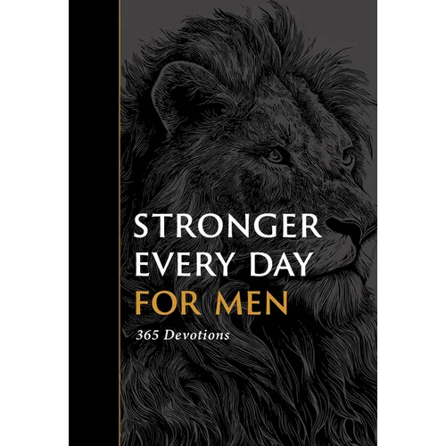 Stronger Every Day for Men: 365 Devotions - Paperback