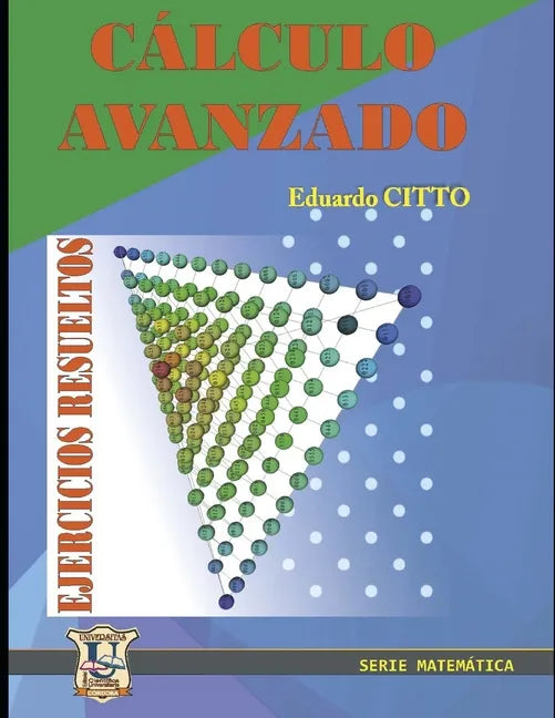 Ejercicios resueltos de Cálculo Avanzado: Soluciones - Paperback