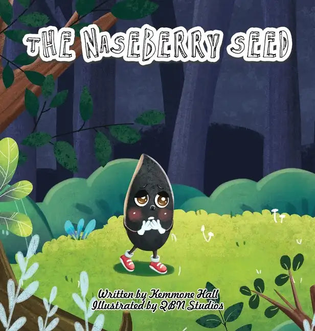 The Naseberry Seed - Hardcover