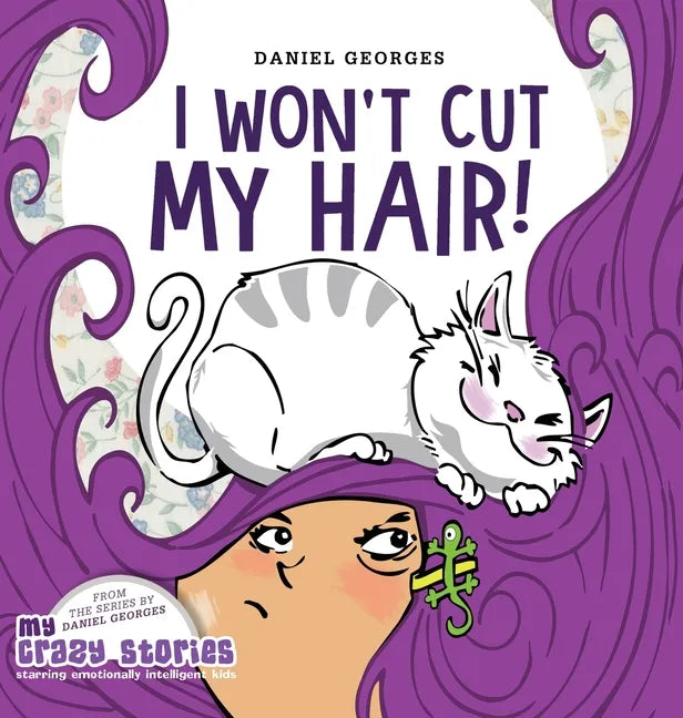 I Won't Cut My Hair! - Hardcover
