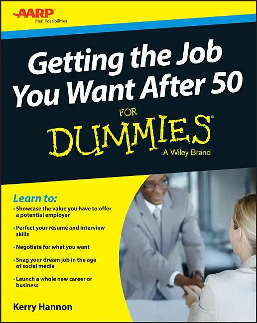Getting the Job You Want After 50 for Dummies - Paperback