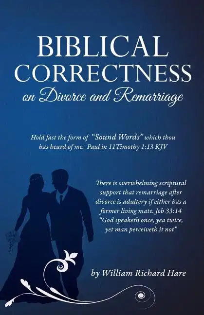 Biblical Correctness on Divorce and Remarriage - Paperback