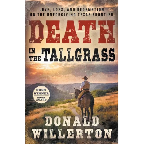 Death In The Tallgrass: A Young Man's Journey Through The Western Frontier - Paperback