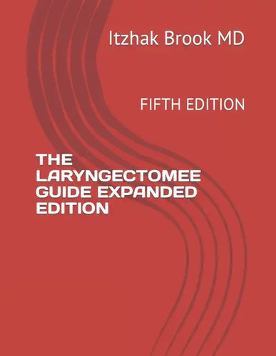 The Laryngectomee Guide Expanded Edition: Fifth Edition - Paperback
