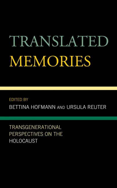 Translated Memories: Transgenerational Perspectives on the Holocaust - Paperback
