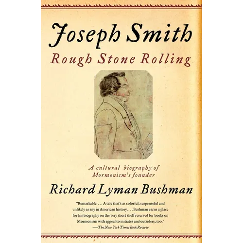 Joseph Smith: Rough Stone Rolling - Paperback