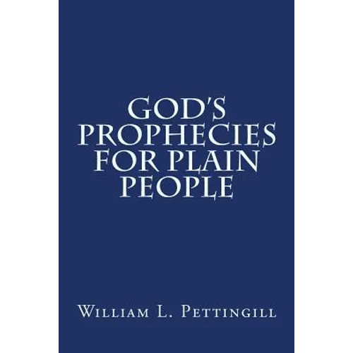 God's Prophecies for Plain People - Paperback