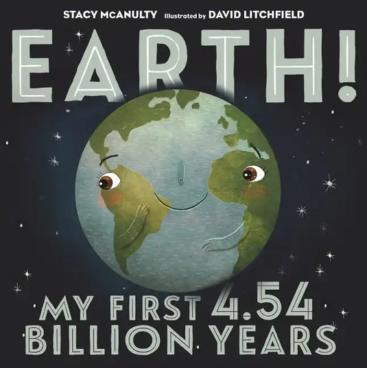 Earth! My First 4.54 Billion Years - Hardcover