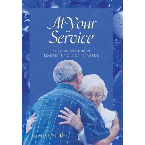 At Your Service: Authorized Biography of Eugene 