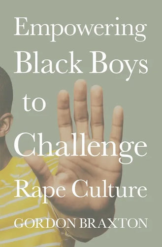 Empowering Black Boys to Challenge Rape Culture - Hardcover