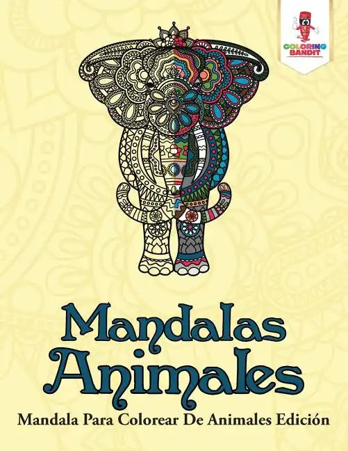Mandalas Animales: Mandala Para Colorear De Animales Edición - Paperback