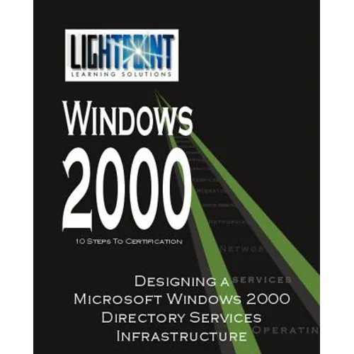 Designing a Microsoft Windows 2000 Directory Services Infrastructure - Paperback