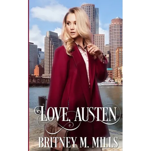 Love, Austen: A Fake Relationship Romance - Paperback