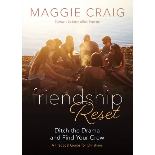 Friendship Reset: Ditch the Drama and Find Your Crew - Paperback