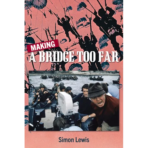 Making a Bridge Too Far - Hardcover