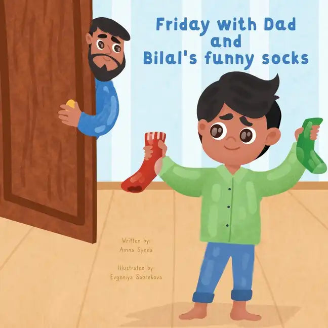 Friday with Dad and Bilal's Funny Socks - Paperback