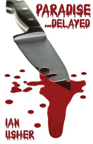 Paradise Delayed - Our New Lives in the Wild. Caribbean Island Life in the Beautiful Archipelago of Bocas del Toro, Panama - Paperback